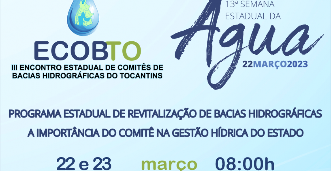 ENCERRADAS AS INSCRIÇÕES PARA O III ENCONTRO  ESTADUAL DE COMITÊS DE BACIAS HIDROGRÁFICAS